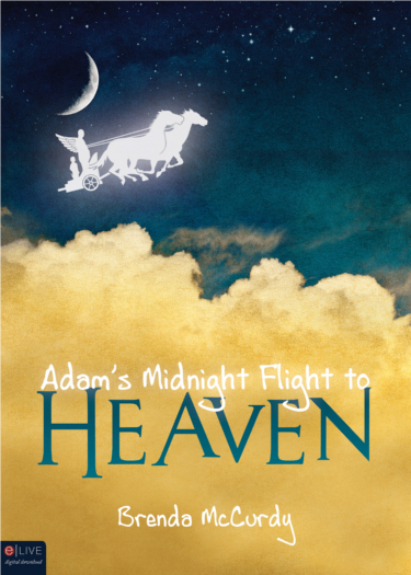 Adam’s Midnight Flight to Heaven